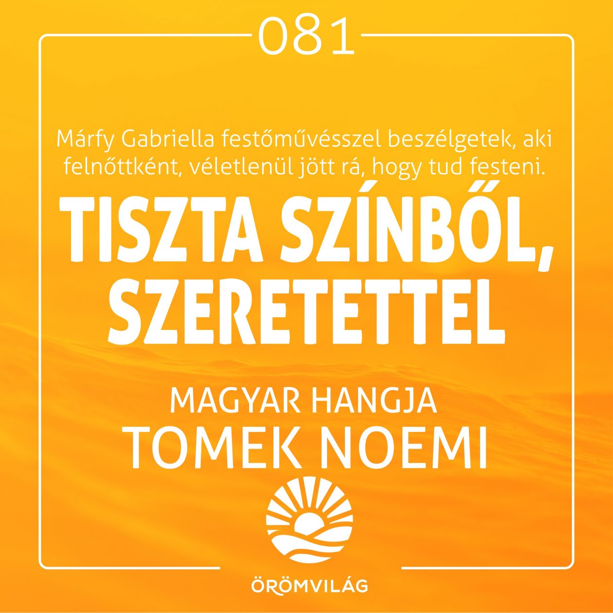 #81 Tiszta színből, szeretettel