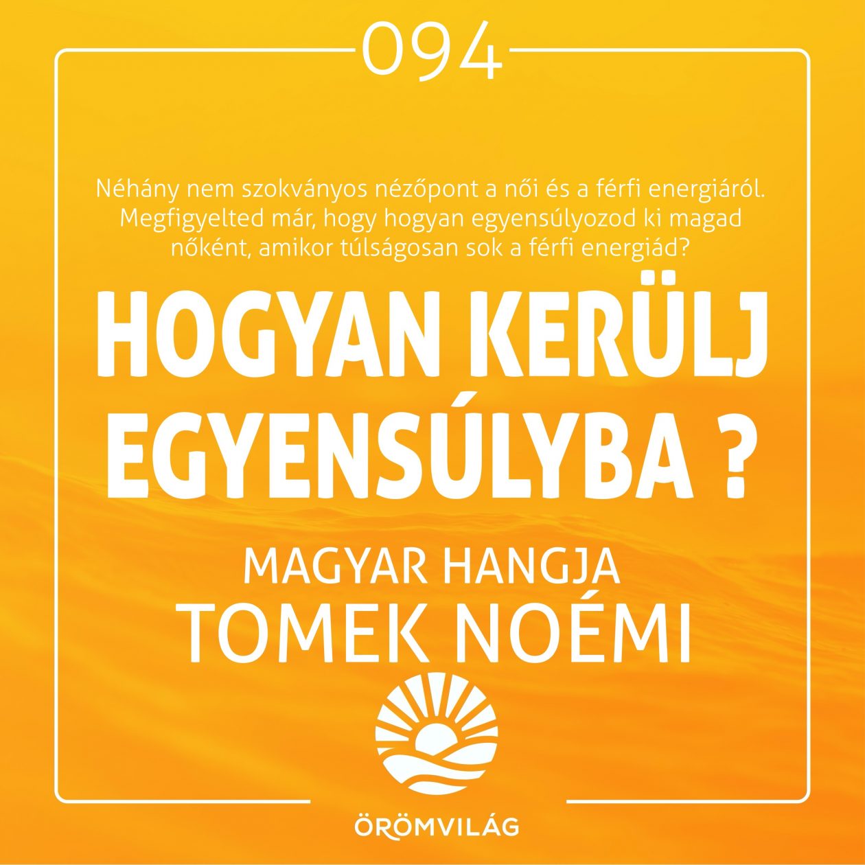 #94 Hogyan kerülj egyensúlyba?