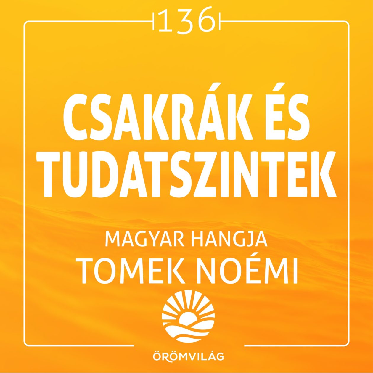 #136 Csakrák és tudatszintek