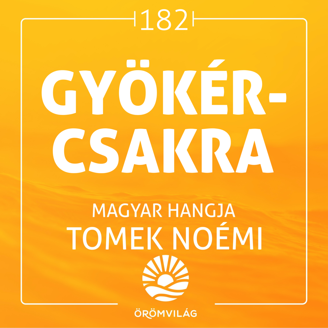 #182 Gyökércsakra