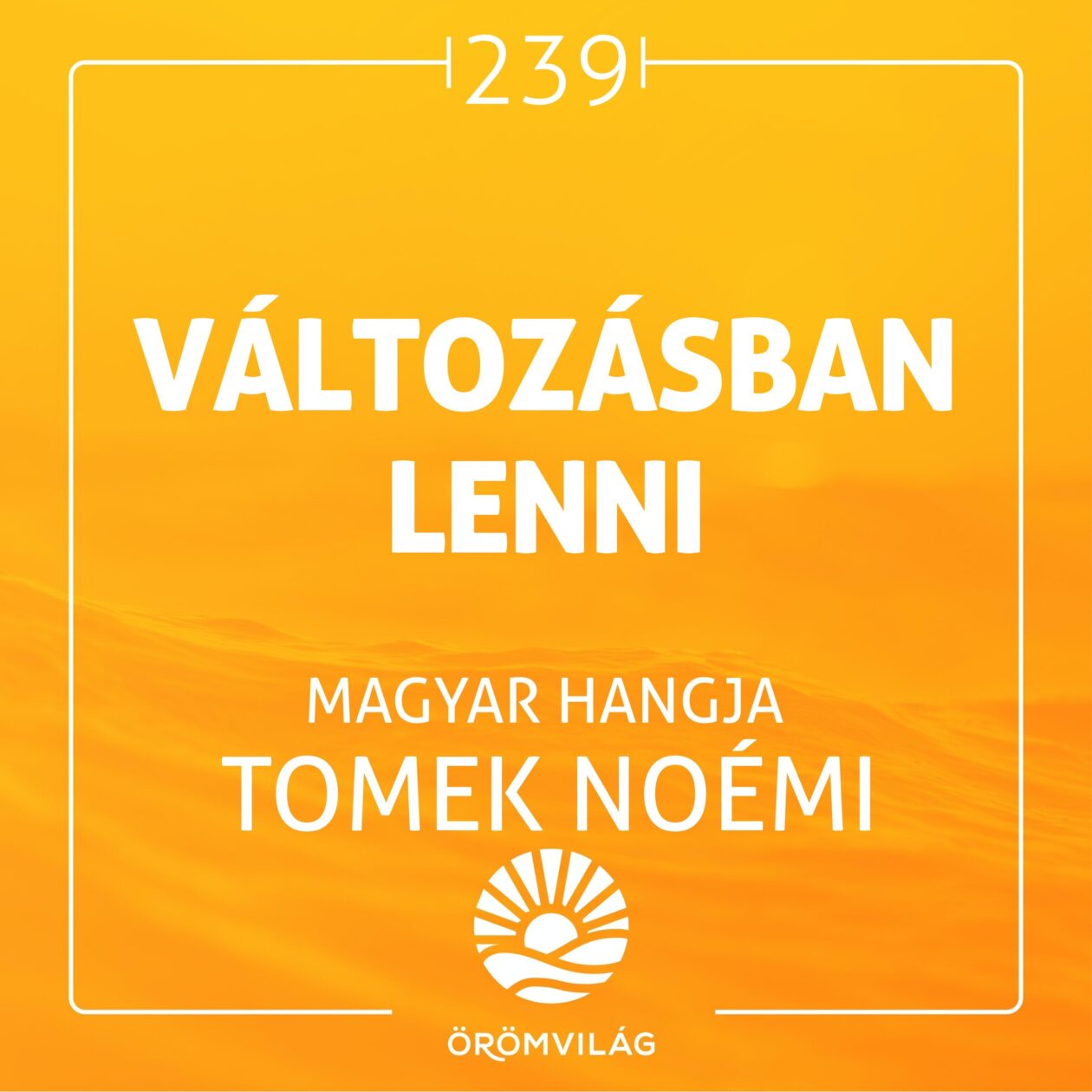 #239 Változásban lenni